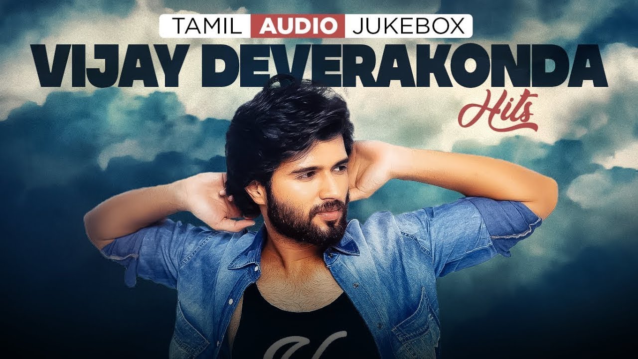 Vijay Devarakonda Tamil Hits Jukebox ~ Live Cinema News