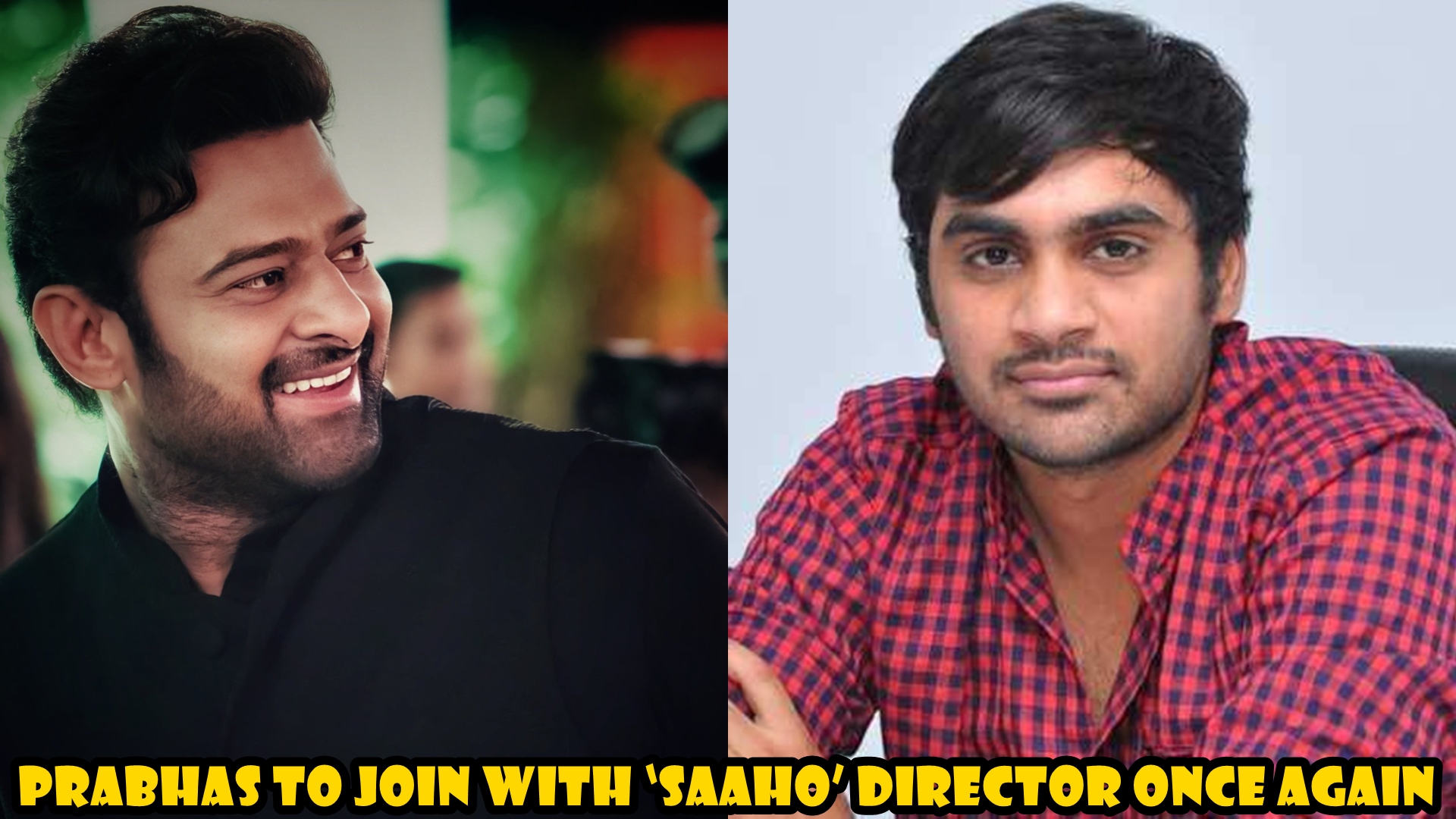 Prabhas to join with ‘Saaho’ director once Again